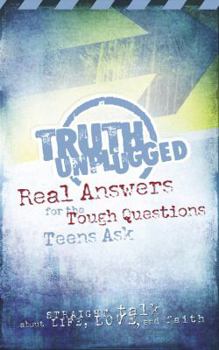 Paperback Truth Unplugged: Real Answers For The Tough Questions Teens Ask (God's Little Treasures Easelette Series) Book