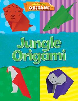 Jungle Origami - Book  of the Amazing Origami