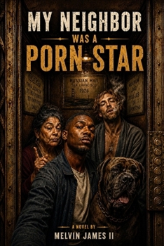 My Neighbor Was A Porn Star