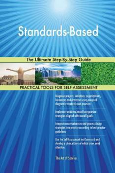 Paperback Standards-Based The Ultimate Step-By-Step Guide Book