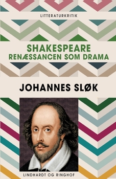 Paperback Shakespeare. Ren?ssancen som drama [Danish] Book