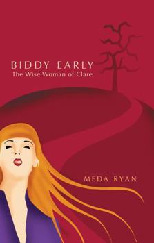 Paperback Biddy Early: The Wise Woman of Clare Book