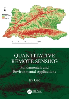 Paperback Quantitative Remote Sensing: Fundamentals and Environmental Applications Book