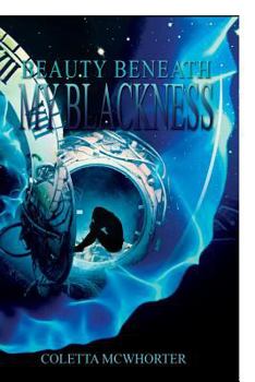 Paperback Beauty Beneath My Blackness Book