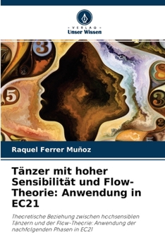 Paperback Tänzer mit hoher Sensibilität und Flow-Theorie: Anwendung in EC21 [German] Book