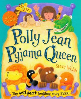 Paperback Polly Jean Pyjama Queen: A Lift-The-Flap Book