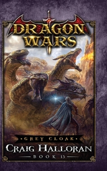 Hardcover Grey Cloak: Dragon Wars - Book 13 Book