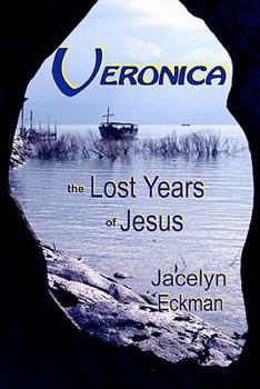 Paperback Veronica: The Lost Years of Jesus Book