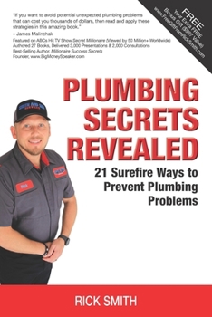 Paperback Plumbing Secrets Revealed: 21 Surefire Ways to Prevent Plumbing Problems Book