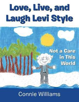 Paperback Love, Live, and Laugh Levi Style: Not a Care in This World Book