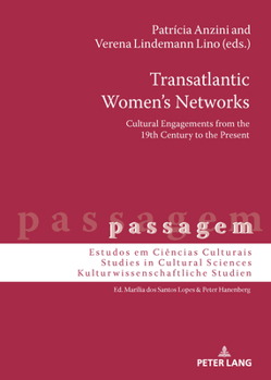 Hardcover Transatlantic Women's Networks: Cultural Engagements from the 19th Century to the Present Book