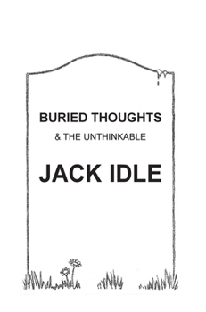 Hardcover BURIED THOUGHTS & The Unthinkable Book
