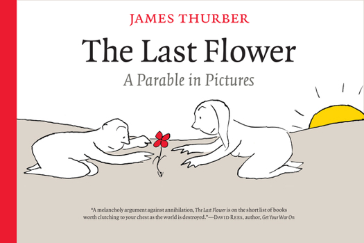 Hardcover The Last Flower: A Parable in Pictures Book