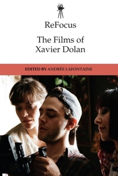 Paperback Refocus: The Films of Xavier Dolan Book