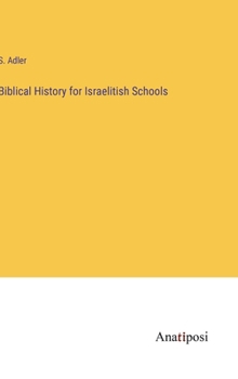 Hardcover Biblical History for Israelitish Schools Book