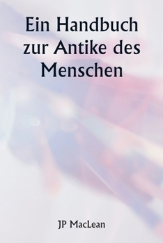 Paperback Ein Handbuch zur Antike des Menschen [German] Book