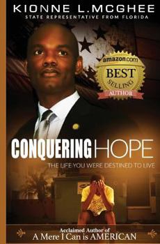 Paperback Conquering Hope: The Life You Were Destined to Live Book