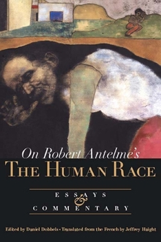 Hardcover On Robert Antelme's the Human Race: Essays and Commentary Book