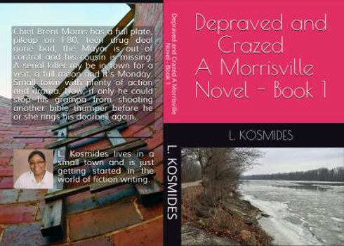 Paperback Depraved and Crazed A Morrisville Novel - Book 1 Book