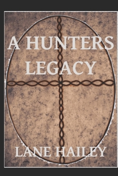 Paperback A Hunters Legacy Book