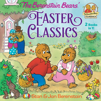 Paperback The Berenstain Bears Easter Classics Book