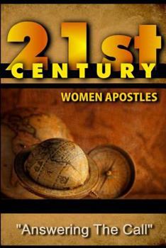 Paperback 21st Century Women Apostles: Answering the Call Book