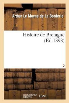 Paperback Histoire de Bretagne. Tome 2 [French] Book