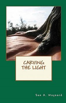 Paperback Carving The Light Book
