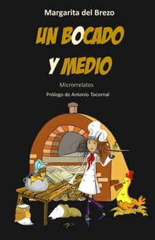 Paperback Un Bocado Y Medio: Microrrelatos [Spanish] Book