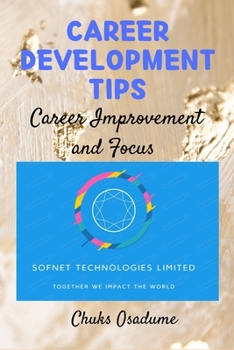 Paperback Career Development Tips: Career Improvement and Focus [Large Print] Book