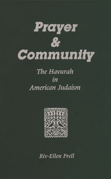 Paperback Prayer & Community: The Havurah in American Judaism Book