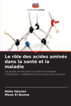 Le rôle des acides aminés dans la santé et la maladie (French Edition)