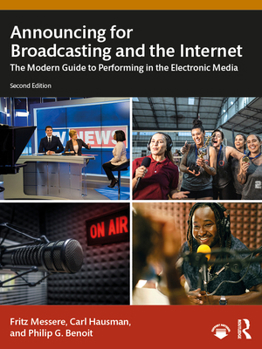 Paperback Announcing for Broadcasting and the Internet: The Modern Guide to Performing in the Electronic Media Book