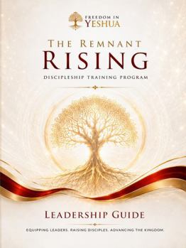 Hardcover The Remnant Rising: Discipleship Training Program - Leadership Guide (The Remnant Rising: Disicpleship Series) Book