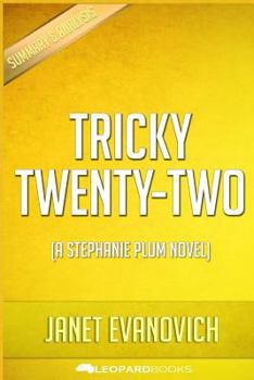 Paperback Summary & Analysis Tricky Twenty-Two: Romance Mystery (A Stephanie Plum Novel) by Janet Evanovich | Unofficial & Independent Book