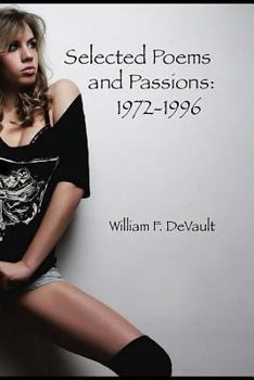 Paperback Selected Poems and Passions: 1972-1996 Book