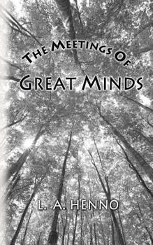 Paperback The Meetings of Great Minds Book