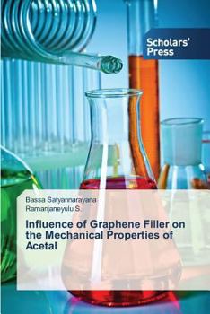 Paperback Influence of Graphene Filler on the Mechanical Properties of Acetal Book