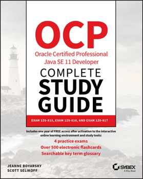 Paperback Ocp Oracle Certified Professional Java Se 11 Developer Complete Study Guide: Exam 1z0-815, Exam 1z0-816, and Exam 1z0-817 Book