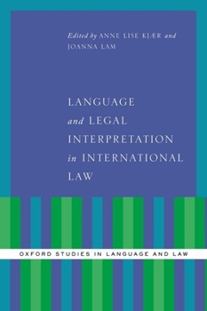 Hardcover Language and Legal Interpretation in International Law Book