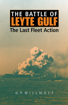 The Battle of Leyte Gulf: The Last Fleet Action - Book  of the Twentieth-Century Battles