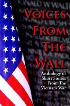 Paperback Voices From The Wall: Anthology of Short Stories From The Vietnam War Book