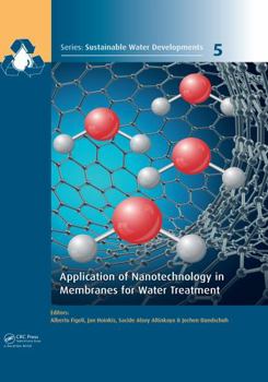 Hardcover Application of Nanotechnology in Membranes for Water Treatment Book