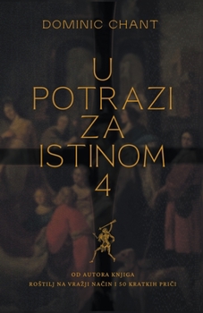 Paperback U potrazi za istinom 4 [Serbian] Book