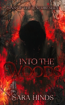Paperback Into the Woods: Devil's Night Novella (Sins of the Unforeseen) Book