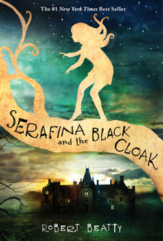 Hardcover Serafina and the Black Cloak-The Serafina Series Book 1 Book