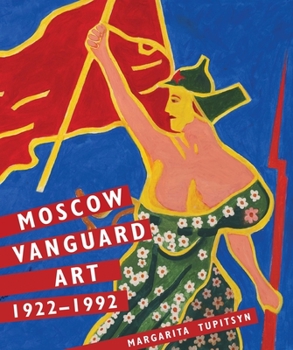 Hardcover Moscow Vanguard Art: 1922-1992 Book