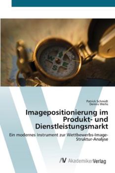 Paperback Imagepositionierung im Produkt- und Dienstleistungsmarkt [German] Book