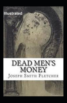 Dead Men's Money Illustrated