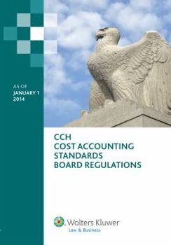 Paperback Cost Accounting Standards Board Regulations, as of January 1, 2014 Book